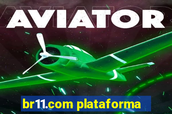 br11.com plataforma